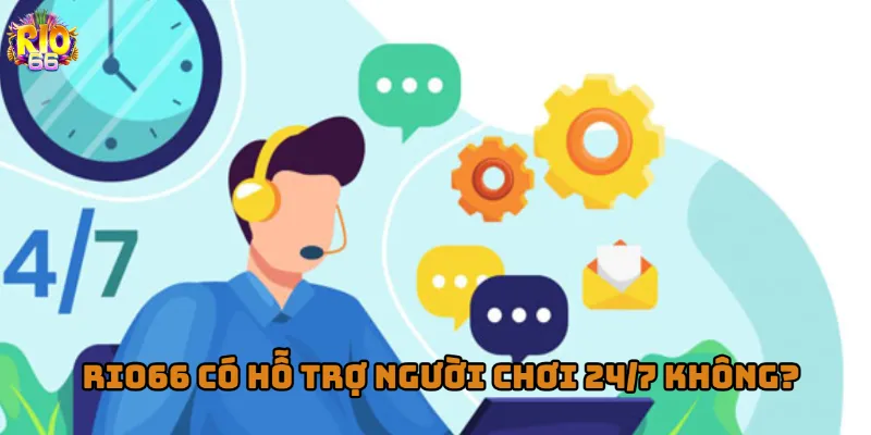 Rio66 có cung cấp dịch vụ hỗ trợ liên tục cả ngày không?